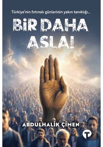 Bir Daha Asla / Abdulhalik Çimen