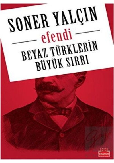 Beyaz Türklerin Büyük Sırrı -  Kırmızı Kedi Yayınevi