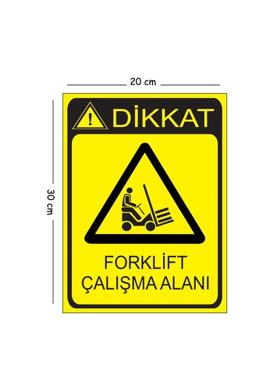 Metal Dikkat Forklift Çalışma Alanı 20x30 Cm A4 Uyarı İş Güvenliği Levhası