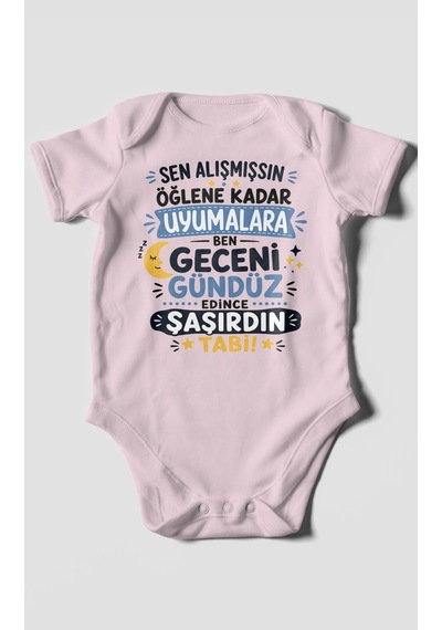 Morivokids Sen Alışmışsın Öğlene Yazılı Kısa Kollu Bebek Body %100 Pamuk Bebe Pembe
