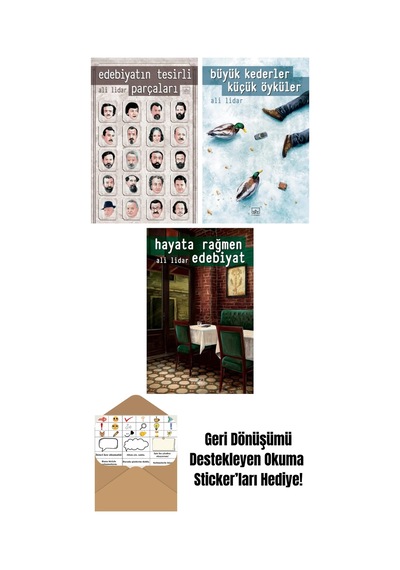 Edebiyatın Tesirli Parçaları + Büyük Kederler Küçük Öyküler + Hayata Rağmen Edebiyat