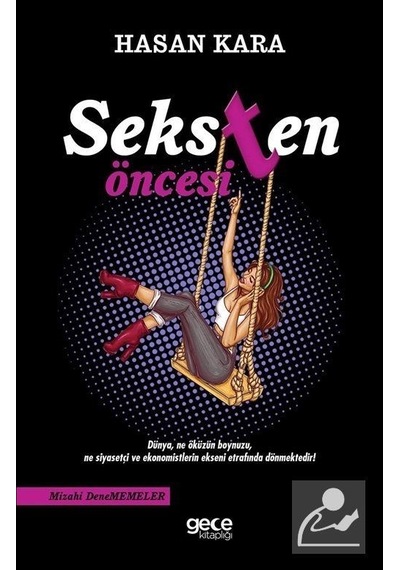 Seksten Öncesi - Hasan Kara - Gece Kitaplığı
