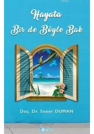 Hayata Bir De Böyle Bak