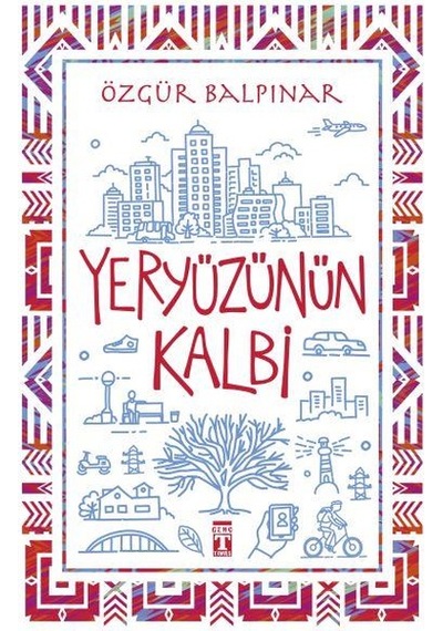 Yeryüzünün Kalbi Özgür Balpınar