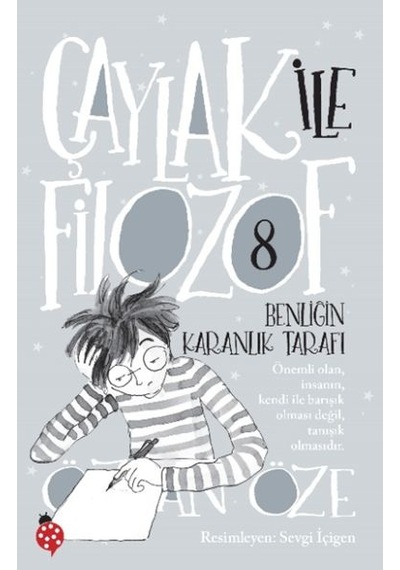 Çaylak İle Filozof 8 - Benliğin Karanlık Tarafı