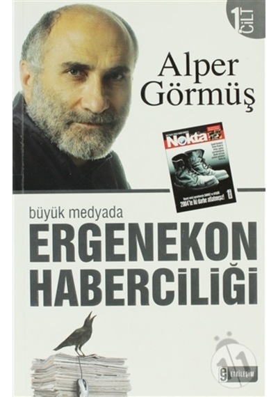Büyük Medyada Ergenekon Haberciliği - Cilt 1 165259390