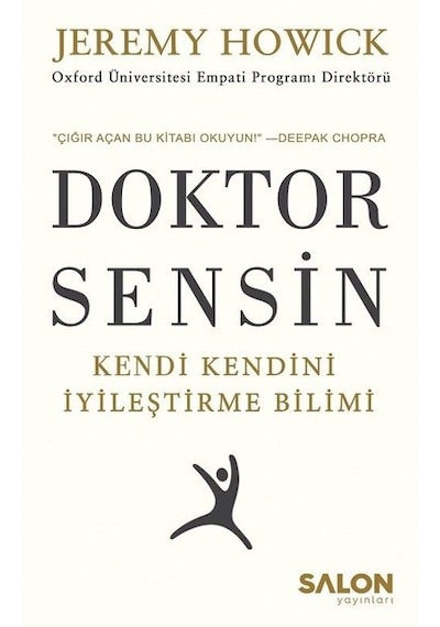 Doktor Sensin-Kendi Kendini İyileştirme Bilimi - Jeremy Howick - Salon Yayınları