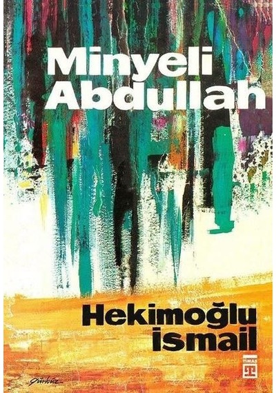 Kitapkültürsarayı Minyeli Abdullah - Hekimoğlu İsmail - Timaş