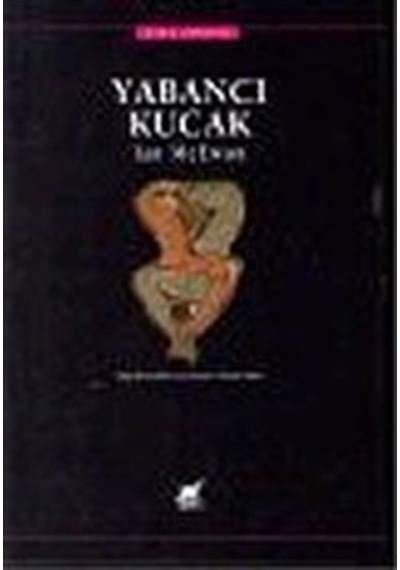Yabancı Kucak / Ian McEwan
