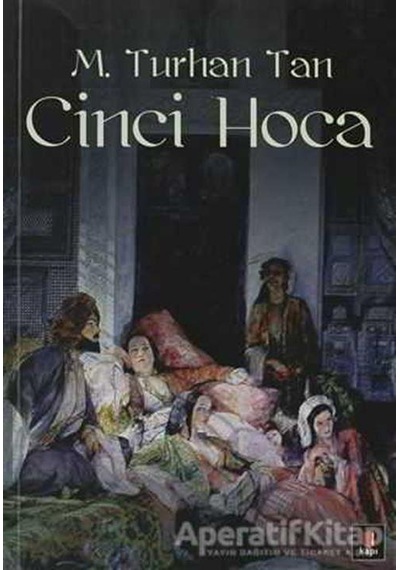 Cinci Hoca - M. Turhan Tan - Kapı Yayınları