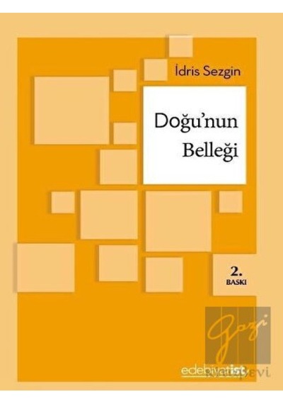 Doğu'nun Belleği - İdris Sezgin - Edebiyatist