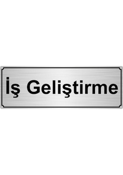 Gümüş Renk Metal İş Geliştirme Yönlendirme Levhası 10cmx20cm