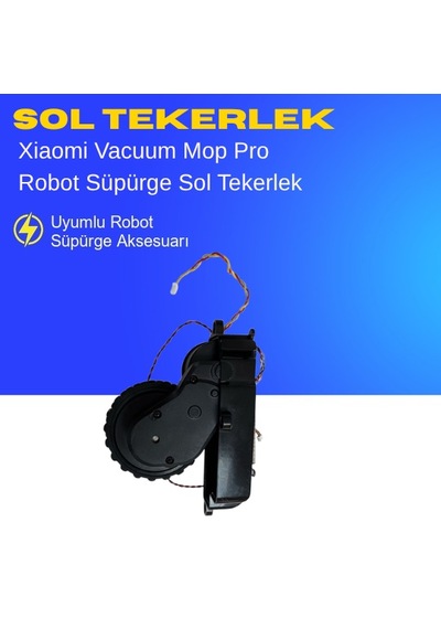 Xiaomi Vacuum Mop Pro Robot Süpürge Sol Tekerlek