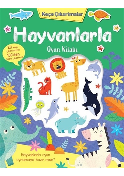 Keçe Çıkartmalar & Hayvanlarla Oyun Kitabı / Lisa Regan