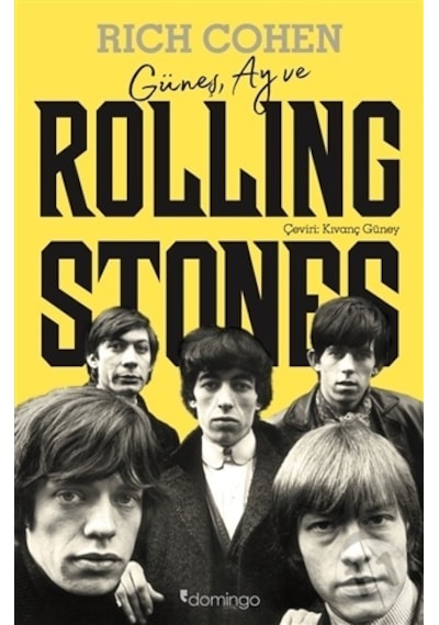 Güneş Ay ve Rolling Stones - Rich Cohen - Domingo Yayınevi