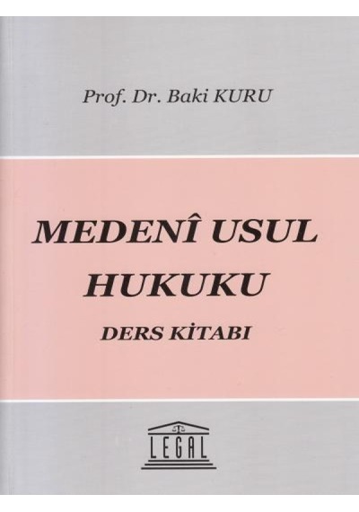 Medeni Usul Hukuku Ders Kitabı - Baki Kuru - Legal