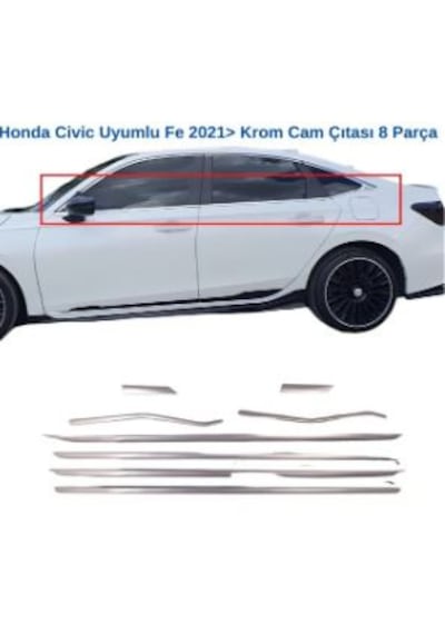 Honda Cıvıc 2022 2026 Cam Çıtası 6 Prç Paslanmaz Çelik Krom