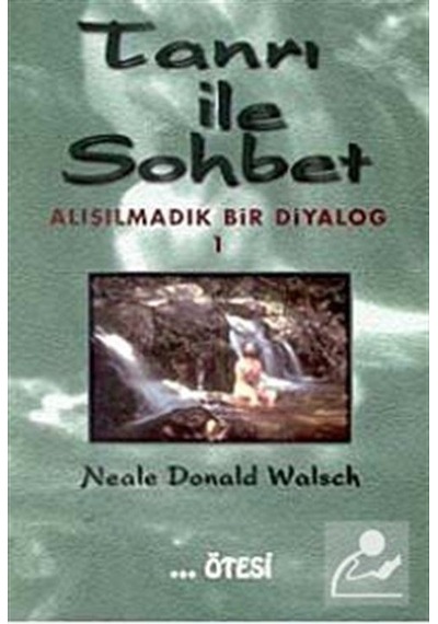 Tanrı İle Sohbet 1 / Neale Donald Walsch