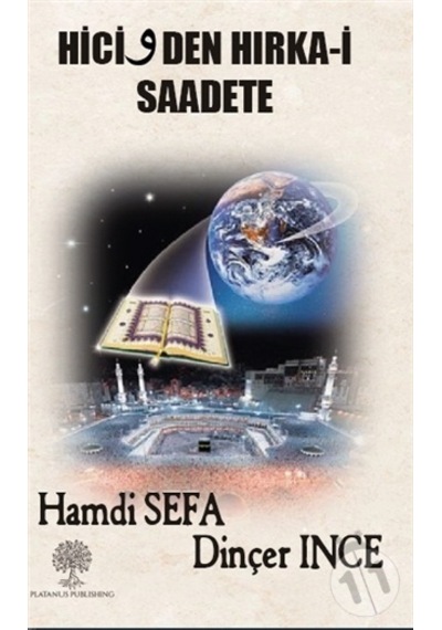 Hicivden Hırka -i Saadete  - Dinçer İnce  - Platanus Publishing