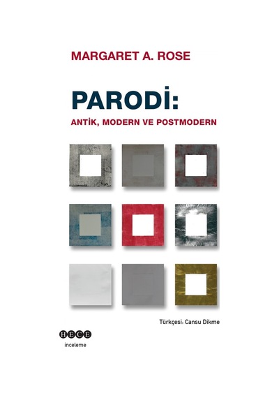 Parodi - Antik Modern ve Postmodern - Margaret A. Rose - Hece Yayınları