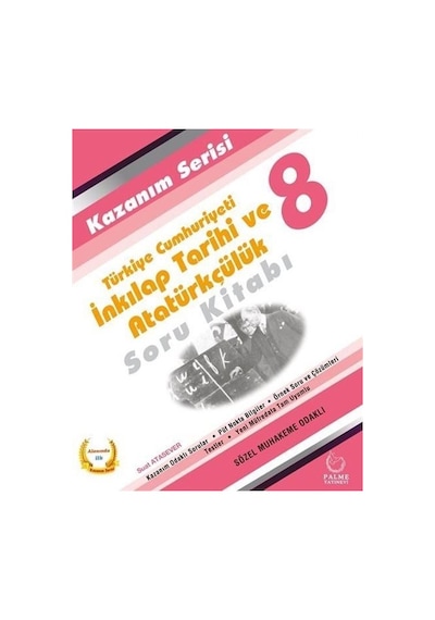 8. Sınıf T.C. İnkılap Tarihi ve Atatürkçülük Soru Kitabı / Kol...
