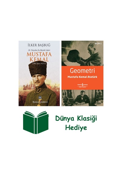 20. Yüzyılın En Büyük Lideri Mustafa Kemal - 1. Kitap + Geometri + Dünya Klasiği Hediye