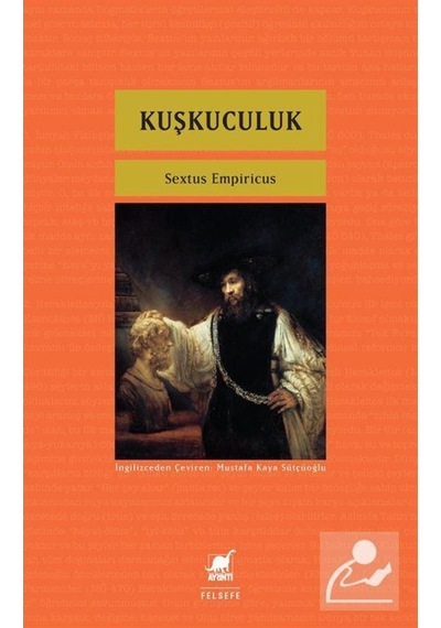 Kuşkuculuk / Sextus Empiricus 9786053142140