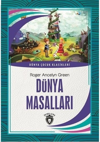 Dünya Masalları Dünya Çocuk Klasikler 7-12  Yaş