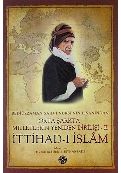 Bediüzzaman Said-i Nursi'nin Lisanından Orta Şarkta Milletleri...
