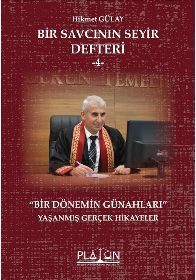 Bir Savcının Seyir Defteri -4- Bir Dönemin Günahları