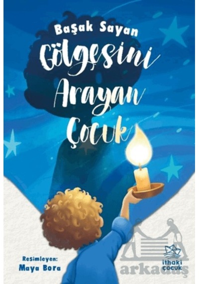 Gölgesini Arayan Çocuk İthaki Çocuk Yayınları