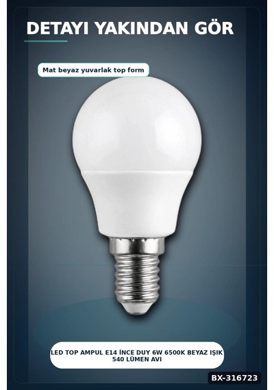 Led Top Ampul E14 İnce Duy 6w 6500k Beyaz Işık 540 Lümen Avize Aplik Ampulü Bx-316723