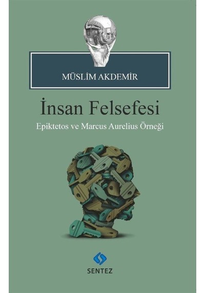 İnsan Felsefesi - Müslim Akdemir - Sentez Yayıncılık