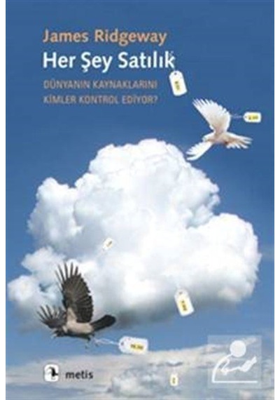 Her Şey Satılık - James Ridgeway - Metis Yayınları