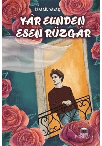 Yar Elinden Esen Rüzgar / İsmail Yavaş