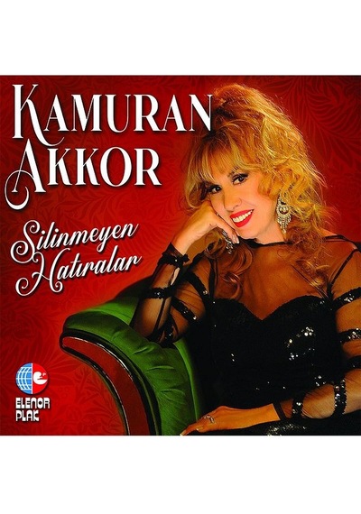 Kamuran Akkor Silinmeyen Hatıralar