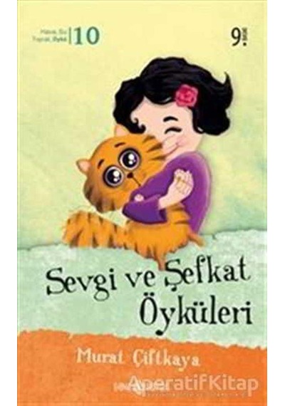 Sevgi ve Şefkat Öyküleri - Murat Çiftkaya - Genç Hayat