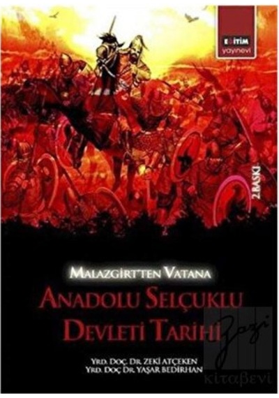 Malazgirt’ten Vatana Anadolu Selçuklu Devleti Tarihi -  Eğitim Yayınevi -  Ders Kitapları