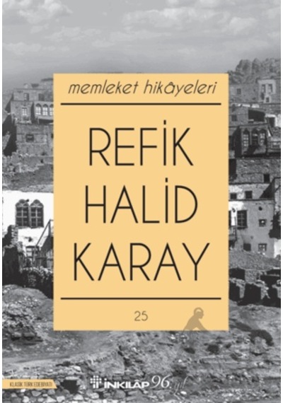 Memleket Hikayeleri İnkılap Kitabevi Refik Halid Karay