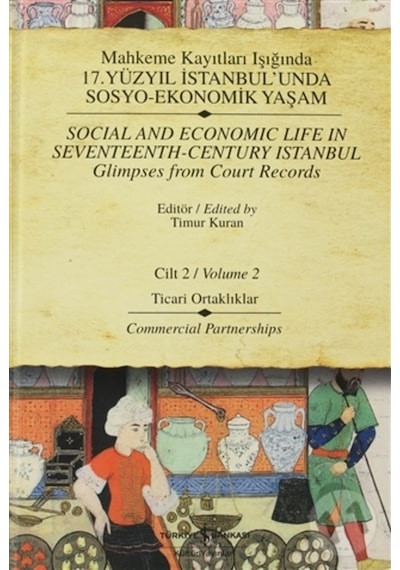 Mahkeme Kayıtları Işığında 17. Yüzyıl Istanbul’Unda Sosyo-Ekonom N11.5676