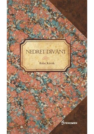 Nedret Divan'ı / Rıfat Kütük