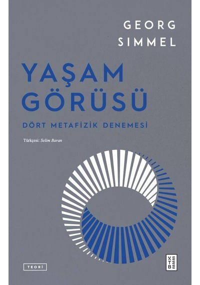 Ketebe Georg Simmel Yaşam Görüsü