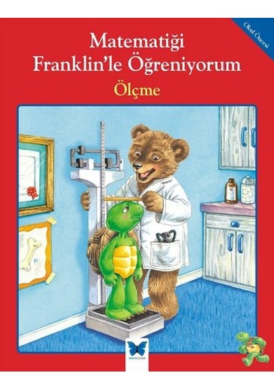 Matematiği Franklin'le Öğreniyorum - Ölçme - M. Ed -  Rosemarie Shannon - Mavi Kelebek