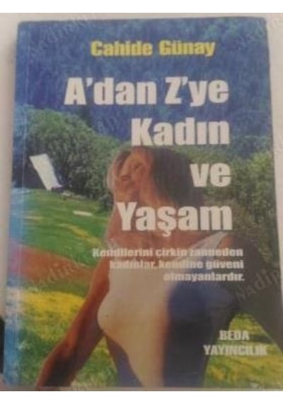 A'dan Z'Ye Kadın ve Yaşam - Cahide Günay - Beda Yayınları