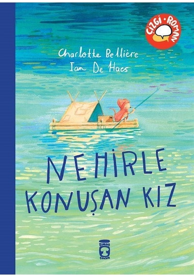 Nehirle Konuşan Kız / Charlotte Belliere