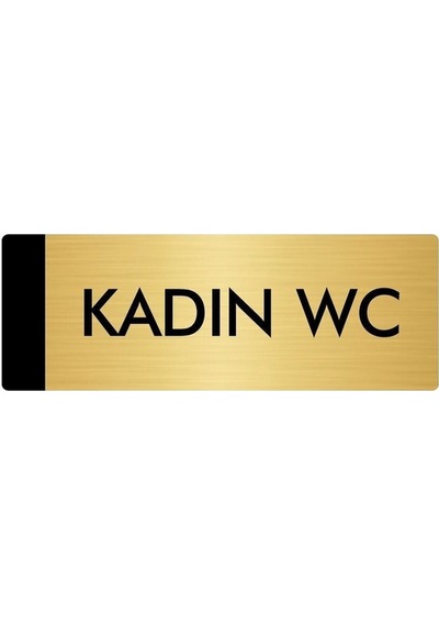 Metal Yönlendirme Levhası, Departman Kapı Isimliği Kadın Wc 5x20 Cm Altın Renk
