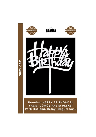 Premium Happy Brıthday El Yazılı Gümüş Pasta Pleksi Parti Kutlama Detayı Doğum Süsü