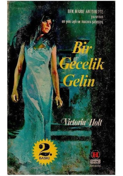 Bir Gecelik Gelin - Victoria Holt