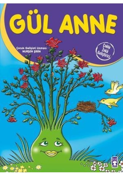 Gül Anne - Çoklu Zeka Geliştirici Masallar