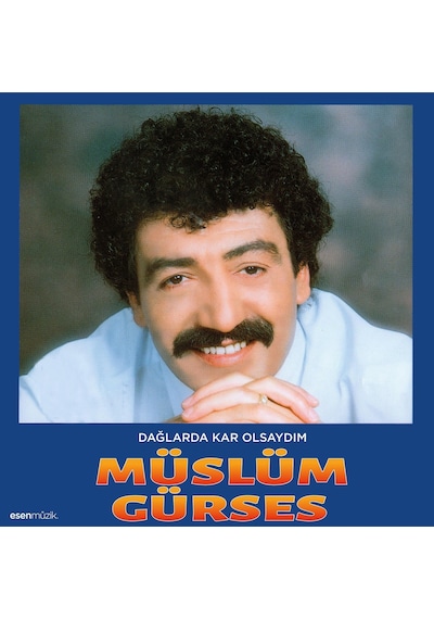 Müslüm Gürses Dağlarda Kar Olsaydım - Plak